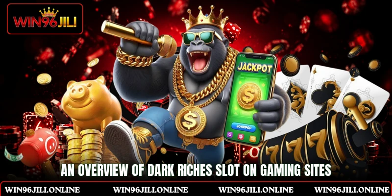An overview of Dark Riches slot on gaming sites An overview of Dark Riches slot on gaming sites
