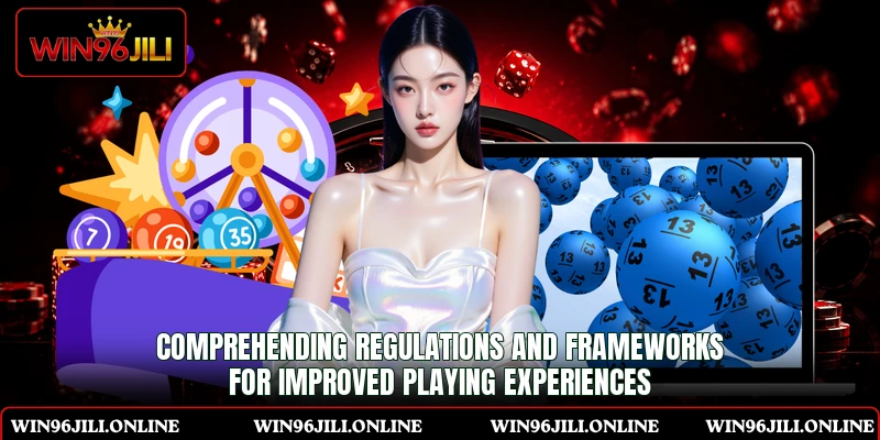 Comprehending regulations and frameworks for improved playing experiences