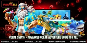 Coral Smash - Advanced Ocean Adventure Guide For All