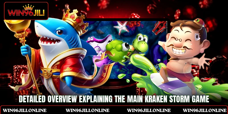 Detailed overview explaining the main Kraken Storm game Detailed overview explaining the main Kraken Storm game