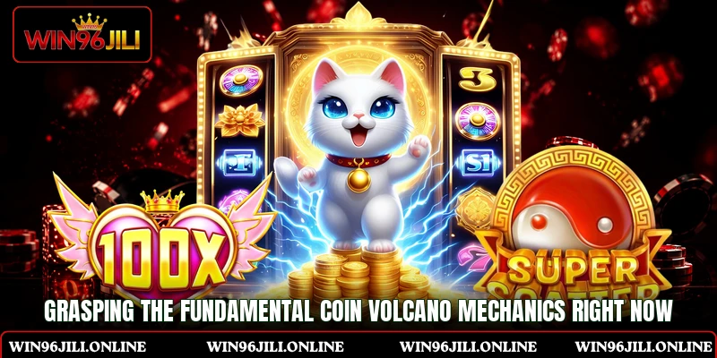 Grasping the fundamental Coin Volcano mechanics right now Grasping the fundamental Coin Volcano mechanics right now