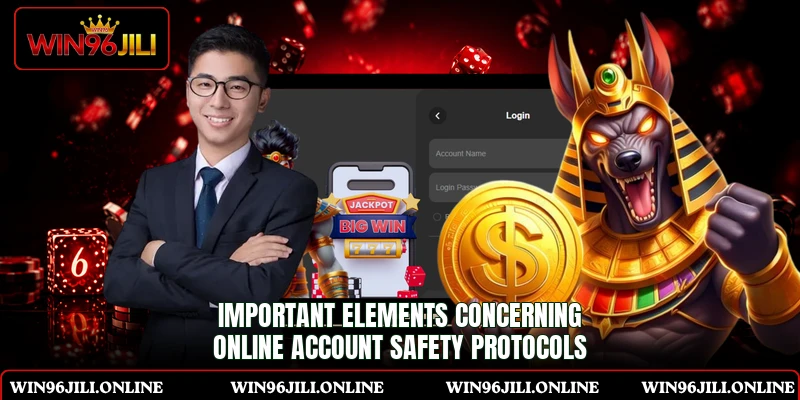 Important elements concerning online account safety protocols