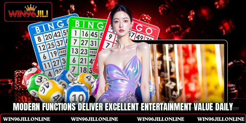Modern functions deliver excellent entertainment value daily Modern functions deliver excellent entertainment value daily