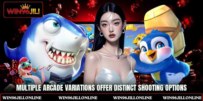 Multiple arcade variations offer distinct shooting options Multiple arcade variations offer distinct shooting options