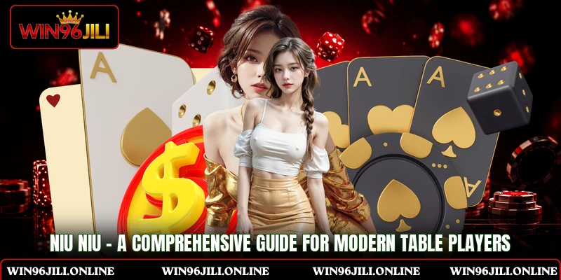 Niu Niu - A Comprehensive Guide For Modern Table Players
