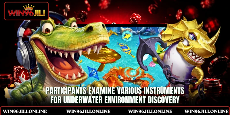 Participants examine various instruments for underwater environment discovery Participants examine various instruments for underwater environment discovery