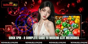 Quick Spin - A Complete Guide To Modern Slot Mechanics