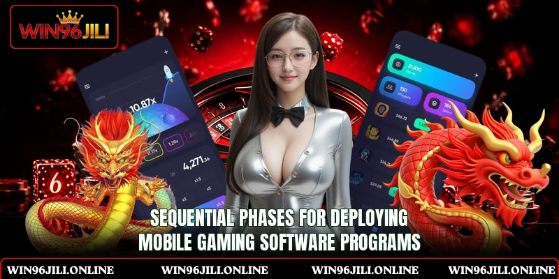 Sequential phases for deploying mobile gaming software programs Sequential phases for deploying mobile gaming software programs