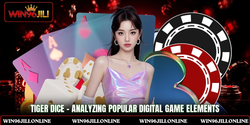 Tiger Dice - Analyzing Popular Digital Game Elements