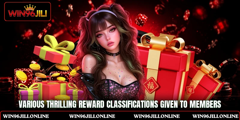 Various thrilling reward classifications given to members Various thrilling reward classifications given to members